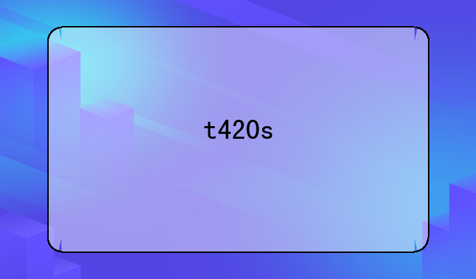 t420s