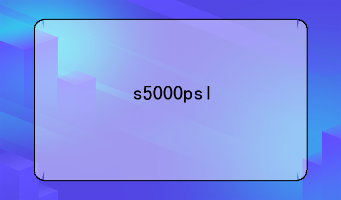 s5000psl