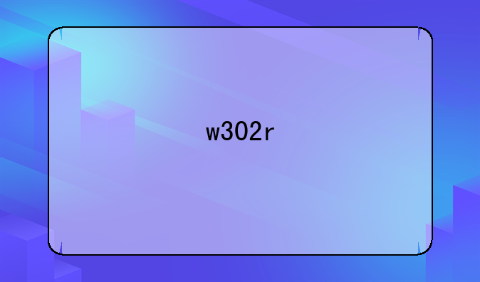 w302r