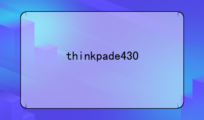thinkpade430