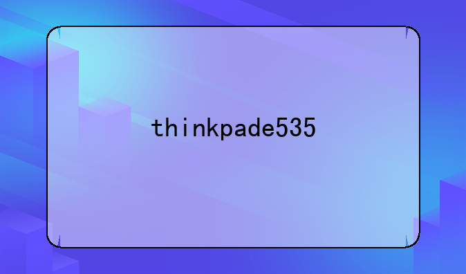 thinkpade535