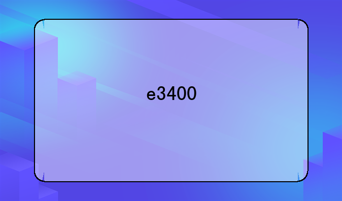 e3400
